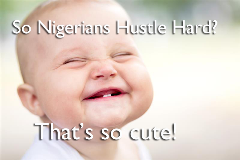 hustling-baby---Nigerians-hustle-hard